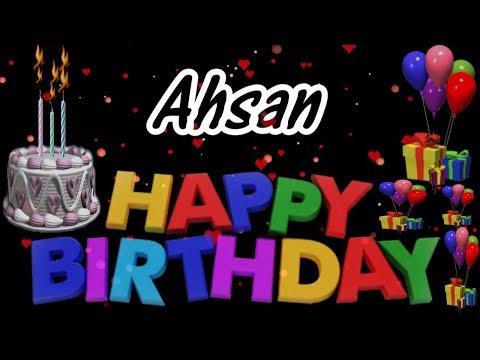 Ahsan Happy Birthday Song New Video 2019 | Ahsan Happy Birthday Song