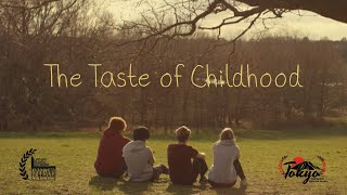 The Taste of Childhood - Short Film