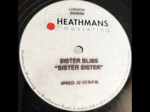 Sister Bliss - Sister Sister