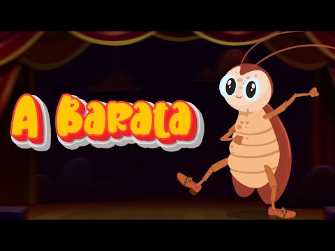 A baratinha - A Barata Diz Que Tem  - Música Infantil - BARATINHA