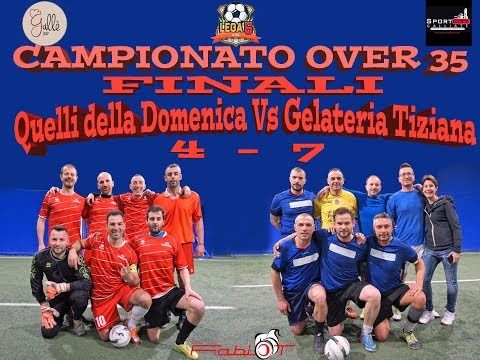 Campionato Over35 Finale Gelateria Tiziana Vs Quelli della Domenica 7-4
