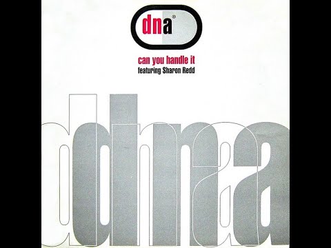 DNA featuring Sharon Redd - Can you handle it (Maurice's Classic Mix) - 1992 - House