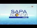 Sapa Indonesia Pagi 21 Maret 2017