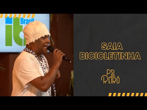 Saia e Bicicletinha - Psirico