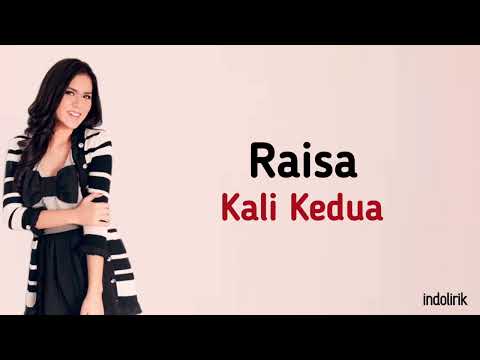 Raisa - Kali Kedua | Lirik Lagu Indonesia