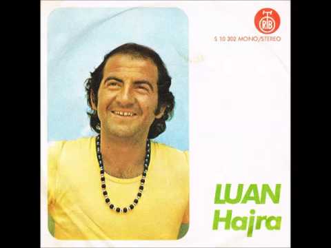 Luan Hajra- Na Ka Qu Dudija Leter