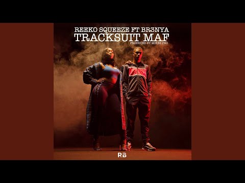 Tracksuit Maf (feat. Br3nya)