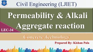 Lec-34_Permeability & Alkali aggregate reaction | Concrete Technology | Civil Engineering