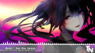 Nightcore - Sen Ona Aşıksın (Orijinal)