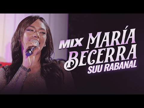 SUU RABANAL - Mix Maria Becerra (Official Video)