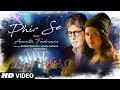 Phir Se Video Song Feat. Amitabh Bachchan | Amruta Fadnavis | T-Series Phir Se Video Song Feat. Amitabh Bachchan | Amruta Fadnavis | T-Series