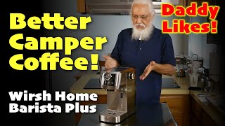 Campground Coffee Just Got Better! #Wirsh