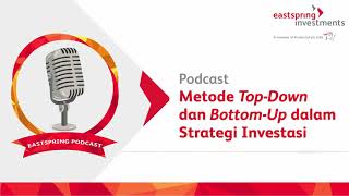 Metode Top-Down &amp; Bottom-Up Dalam Strategi Investasi