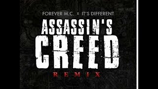 Forever M.C. & It's Different - Assassin's Creed (Remix) ft. Tech N9ne, Royce Da 5'9 & more