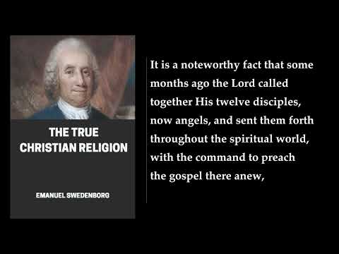 The True Christian Religion (1/4) ✨ By Emanuel Swedenborg. FULL Audiobook
