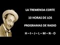 LA TREMENDA CORTE RADIO EPISODIOS H I J L M N O