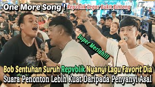 Download lagu TAK CUKUP SATU LAGU! Permintaan Khas Bob Buat Ruri Repvblik Bepeluh, Penonton Mengamuk Nyanyi Sekali mp3