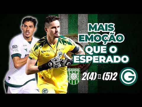GAMA 2(4)X(5)2 GOIÁS | ANÁLISE, LANCES E OPINIÃO - COPA DO BRASIL 2ª FASE