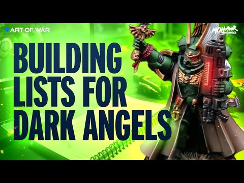 Building A List for the New Dark Angels Codex Warhammer 40k 10th Edition