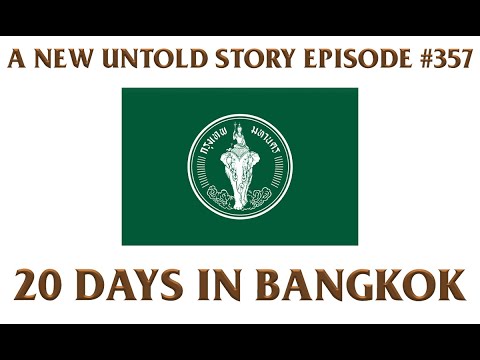 20 Days In Bangkok - A New Untold Story: Ep. 357