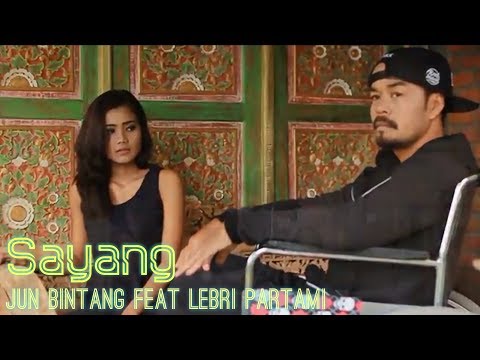 Jun Bintang feat Lebri Partami - SAYANG