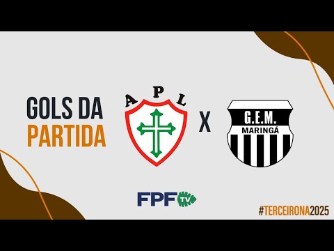 GOLS | PORTUGUESA LONDRINENSE 3X3 GRÊMIO MARINGÁ | TERCEIRONA - RODADA 4