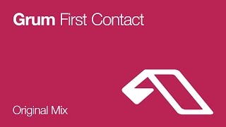 Grum - First Contact