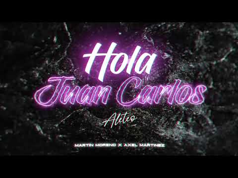 HOLA JUAN CARLOS (Aleteo) Martin Moreno Ft. Axel Martinez