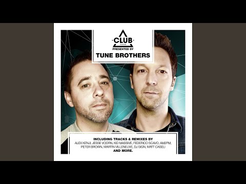 Tune Brothers Club Session DJ Mix (Continuous DJ Mix)