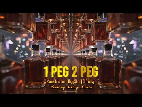 1 Peg 2 Peg | Kamz Inkzone | Official Audio | New Punjabi Song 2025 | 