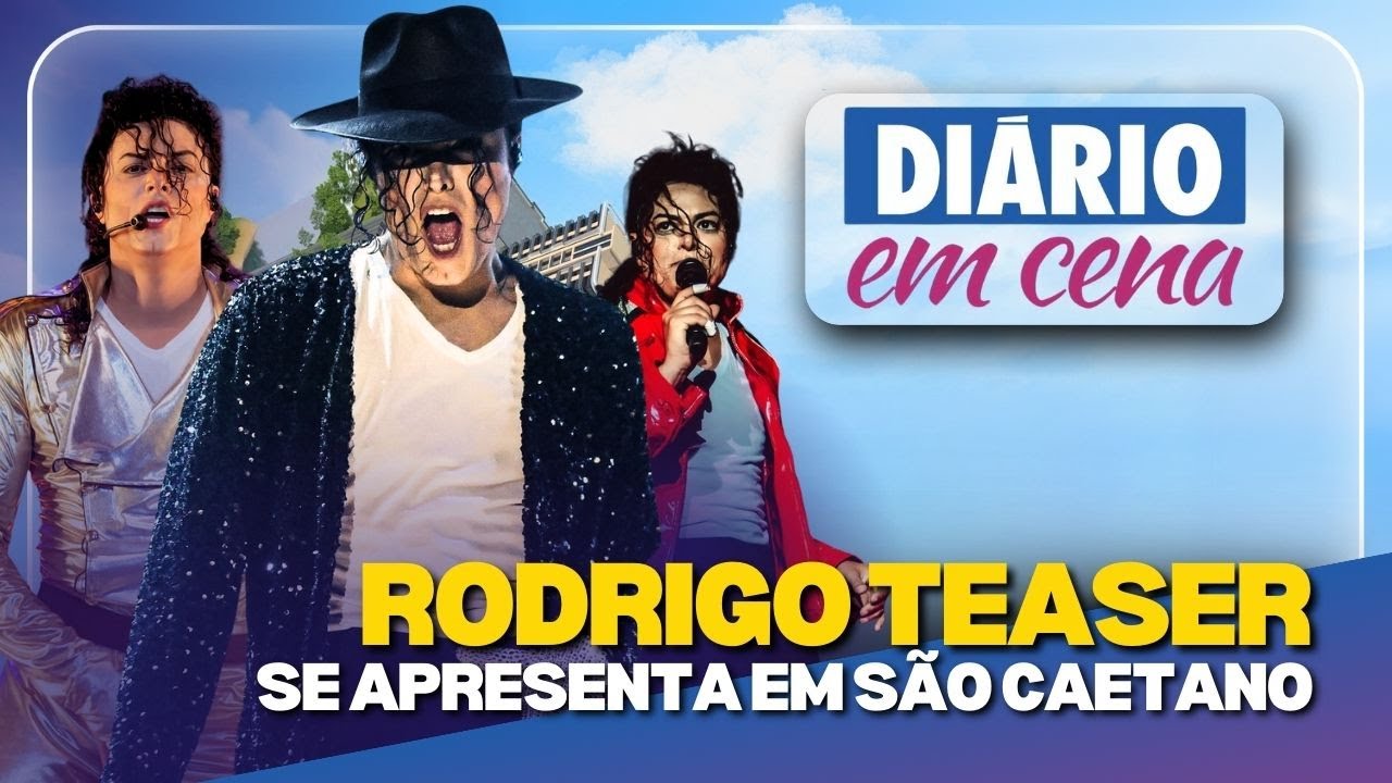 RODRIGO TEASER TRAZ TRIBUTO A MICHAEL JACKSON PARA SÃO CAETANO