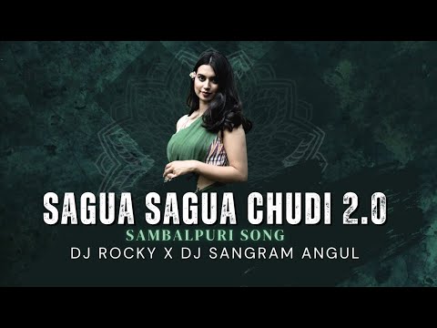 SAGUA SAGUA CHUDI 2.0 | SAMBALPURI DJ SONG | DJ ROCKY X DJ SANGRAM ANGUL | UMAKANT |ASHISH |ANTARA