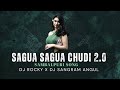 SAGUA SAGUA CHUDI 2 0 SAMBALPURI DJ SONG DJ ROCKY X DJ SANGRAM ANGUL UMAKANT ASHISH ANTARA