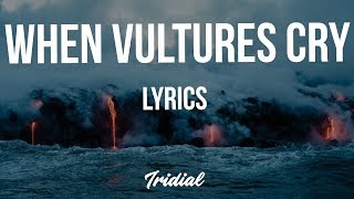 Kodak Black - When Vultures Cry (Lyrics)