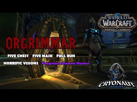 FIVE MASKS | FIVE CHEST Horrific Vision: Orgrimmar FULL CLEAR Vengeance DH