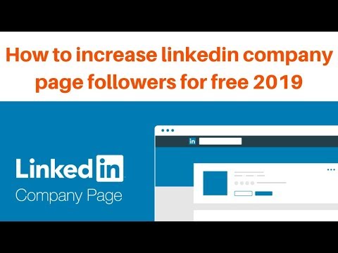 How to increase linkedin company page followers for free 2019