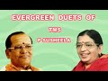 Evergreen Duets Of TMS PS Nerukkuner Nindru Paarungal Pothum Ethirigal Jaakkirathai Vedha