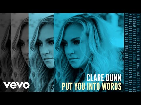 Clare Dunn - Put You Into Words (Audio)