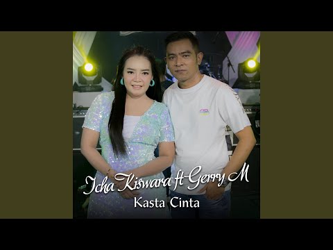 Kasta Cinta (feat. Gerry mahesa)