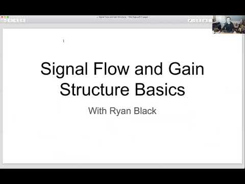 Signal Flow and Gain Structure Basics with Ryan Black