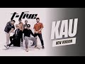 T-Five - Kau (New Version) | 2023 Official Lyric Video