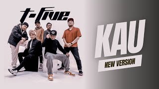 Download lagu T-Five - Kau (New Version) | 2023  Lyric Video mp3 Download lagu T-Five - Kau (New Version) | 2023  Lyric Video mp3