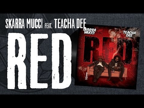 Skarra Mucci feat. Teacha Dee - Red - January 2014 [FREE DOWNLOAD]