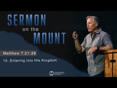 Choosing His Kingdom: Matthew 7:21-29