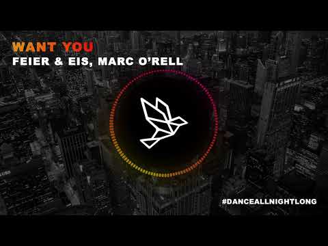 Feier & Eis, Marc O'rell - Want You