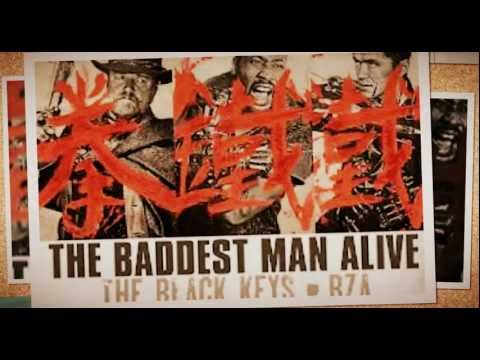 The Black Keys & RZA - The Baddest Man Alive