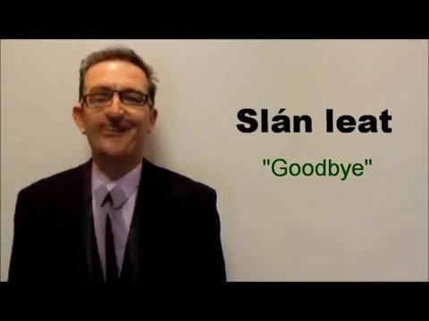How to say Goodbye in Irish