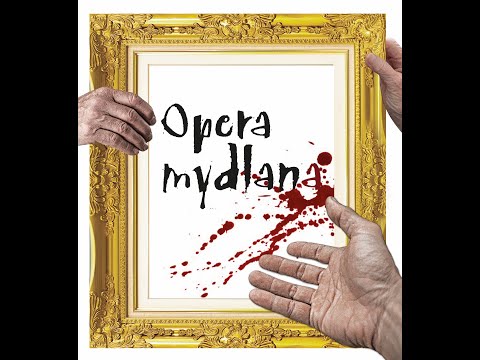 "Opera mydlana" - Teatr "Czemu nie?" SUTW