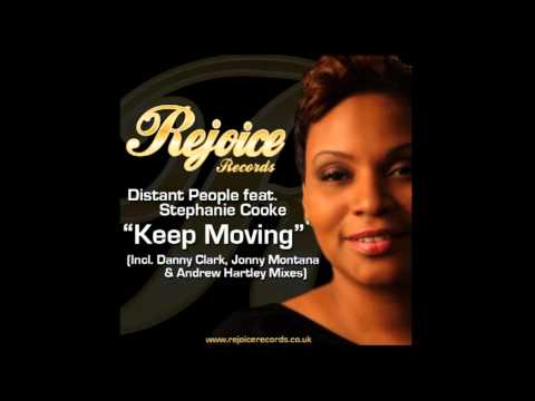Distant People feat. Stephanie Cooke - Keep Moving (Original Mix) Rejoice Records