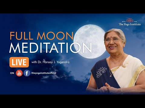 Guided Full Moon Meditation Live February 2022 with Dr Hansaji Yogendra